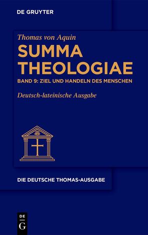 Thomas von Aquin: Die deutsche Thomas-Ausgabe / Ziel und Handeln des Menschen von Aquinas,  Thomas von, Jacobi,  Klaus