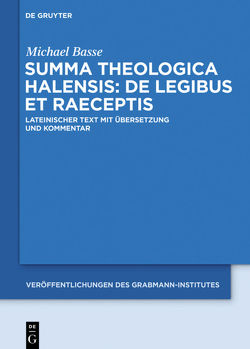 Summa theologica Halensis: De legibus et praeceptis von Basse,  Michael, Halesius,  Alexander