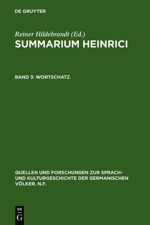 Summarium Heinrici / Wortschatz von Hildebrandt,  Reiner, Ridder,  Klaus