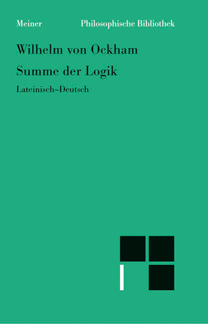 Summe der Logik/Summa logica von Kunze,  Peter, Wilhelm von Ockham