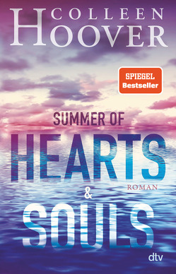 Summer of Hearts and Souls von Ganslandt,  Katarina, Hoover,  Colleen