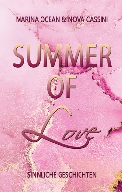Summer of Love von Cassini,  Nova, Ocean,  Marina