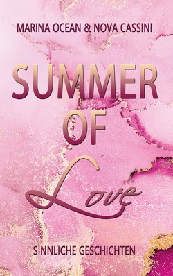 Summer of Love von Cassini,  Nova, Ocean,  Marina