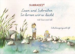 SUMRADEI Lesen und Schreiben So lernen wir es leicht mit Susi und Uli von Knopf,  Eva Anna