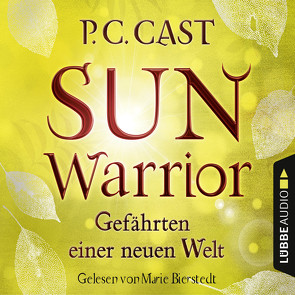 Sun Warrior von Bierstedt,  Marie, Blum,  Christine, Cast,  P.C.