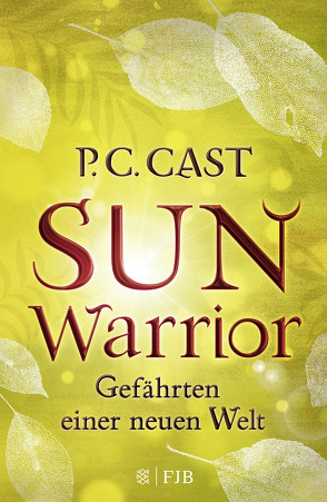 Sun Warrior von Blum,  Christine, Cast,  P.C.