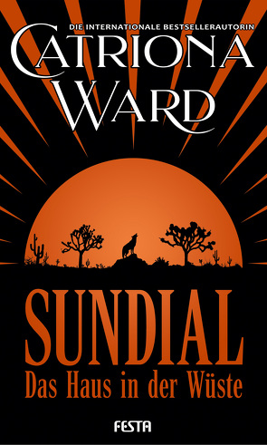 Sundial – Das Haus in der Wüste von Catriona,  Ward, Picard,  Susanne