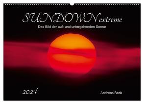 SUNDOWN EXTREME – Das Bild der auf- und untergehenden Sonne (Wandkalender 2024 DIN A2 quer), CALVENDO Monatskalender von Beck,  Andreas