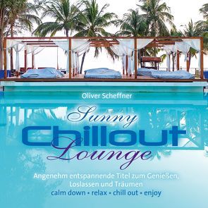 Sunny Chillout Lounge von Scheffner,  Oliver