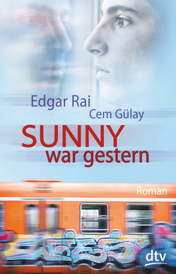 Sunny war gestern von Gülay,  Cem, Rai,  Edgar