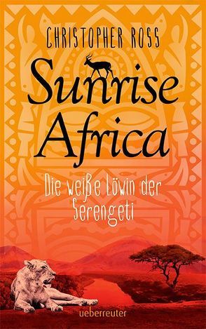 Sunrise Africa von Ross,  Christopher