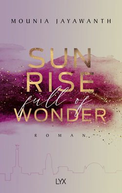 Sunrise Full Of Wonder von Jayawanth,  Mounia