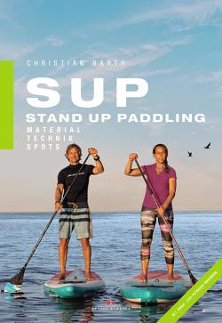 SUP – Stand Up Paddling von Barth,  Christian