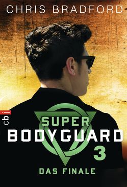 Super Bodyguard – Das Finale von Bradford,  Chris, Dürr,  Karlheinz