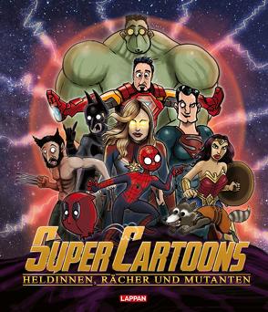 Super Cartoons: Heldinnen, Rächer und Mutanten von Diverse, Sedlaczek,  André