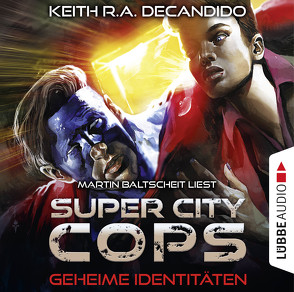 Super City Cops – Folge 03 von Baltscheit,  Martin, DeCandido,  Keith R.A., Taggeselle,  André