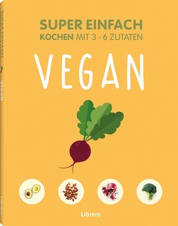 Super Einfach Vegan von Oldfield,  Jessica