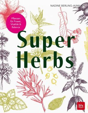 Super Herbs von Berling-Aumann,  Nadine