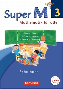 Super M – Mathematik für alle – Westliche Bundesländer – Neubearbeitung – 3. Schuljahr von Manten,  Ursula, Ranft,  Ariane, Viseneber,  Gabriele
