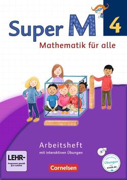 Super M – Mathematik für alle – Westliche Bundesländer – Neubearbeitung – 4. Schuljahr von Frost,  Mirjam, Manten,  Ursula, Ranft,  Ariane, Viseneber,  Gabriele