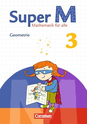 Super M – Mathematik für alle – Zu allen Ausgaben – 3. Schuljahr von Heinze,  Klaus, Hütten,  Gudrun, Manten,  Ursula, Simon,  Simone, Teusen,  Maike