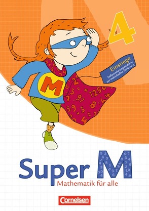 Super M – Ausgabe Westliche Bundesländer (außer Bayern) – 2008 / 4. Schuljahr – Einstiege von Audick,  Christiane, Dietz,  Heidi, Egbers,  Bettina, Gratzki,  Matthia, Hänsel,  Kerstin, Heinze,  Klaus, Hütten,  Gudrun, Manten,  Ursula