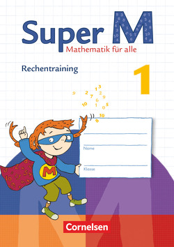 Super M – Mathematik für alle – Zu allen Ausgaben – 1. Schuljahr von Filo,  Kirsten, Heinze,  Klaus, Hütten,  Gudrun, Manten,  Ursula, Scheewe,  Sandra