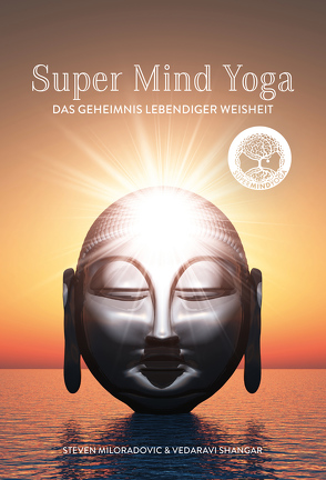 Super Mind Yoga von Miloradovic,  Steven, Shanghar,  Vedaravi