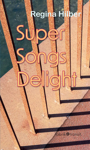 Super Songs Delight von Hilber,  Regina