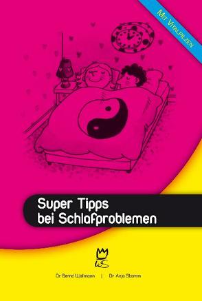 Super Tipps bei Schlafproblemen von Stamm,  Anja, Wollmann,  Bernd