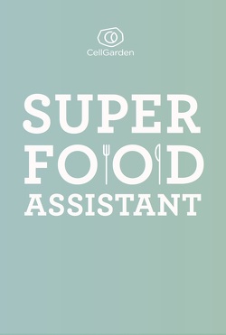 Superfood Assistant von Lier,  Alexander, Teips,  Josef, Zeisler,  Marina