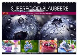 Superfood Blaubeere. Ich esse gerne Heidelbeeren! (Wandkalender 2024 DIN A3 quer), CALVENDO Monatskalender von Hurley,  Rose