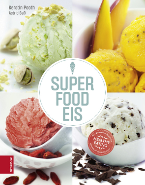 Superfood Eis von Pooth,  Kerstin, Sass,  Astrid