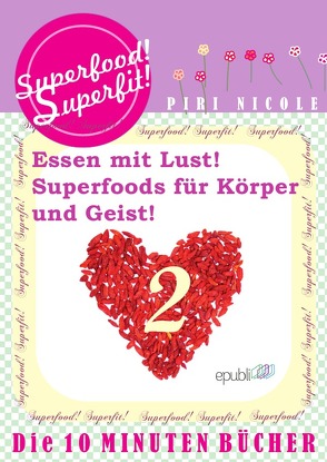 Superfood! Superfit! von Nicole,  Piri