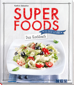 Superfoods von Sebastian,  Kathrin