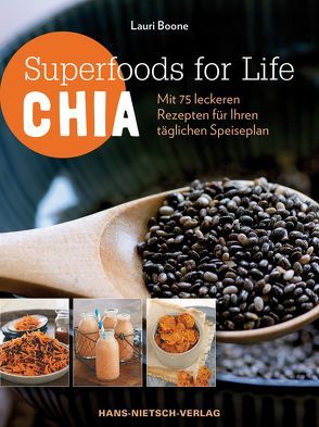 Superfoods for Life – Chia von Boone,  Lauri