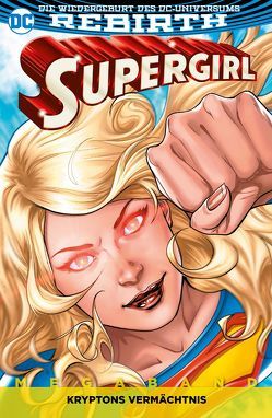 Supergirl Megaband von Bergara,  Matías, Ching,  Brian, Hidalgo,  Carolin, Inaki,  Miranda, Larson,  Hope, Lupacchino,  Emanuela, Orlando,  Steve, Pannor,  Stefan, Pugh,  Steve, Rocha,  Robson