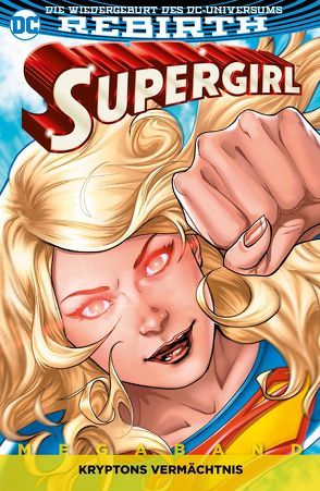 Supergirl Megaband von Bergara,  Matías, Ching,  Brian, Hidalgo,  Carolin, Inaki,  Miranda, Larson,  Hope, Lupacchino,  Emanuela, Orlando,  Steve, Pannor,  Stefan, Pugh,  Steve, Rocha,  Robson