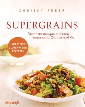 Supergrains von Freer,  Chrissy, Weyer,  Franziska