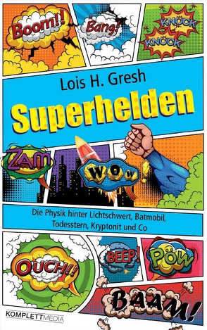 Superhelden von Gresh,  Lois H.