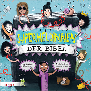 Superheldinnen der Bibel von Macon,  Summer, Nau,  Annette, Sloan,  Michelle