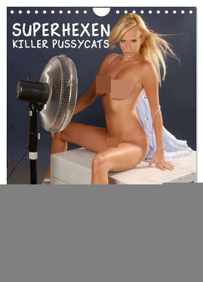 SUPERHEXEN – Killer Pussycats (Wandkalender 2024 DIN A4 hoch), CALVENDO Monatskalender von Bull,  Andy