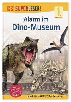 SUPERLESER! Alarm im Dino-Museum