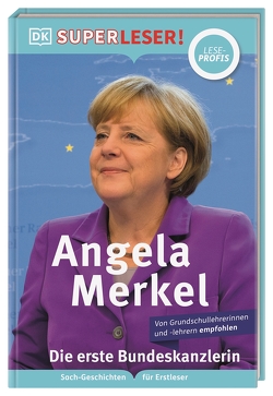 SUPERLESER! Angela Merkel Die erste Bundeskanzlerin von Paxmann,  Christine