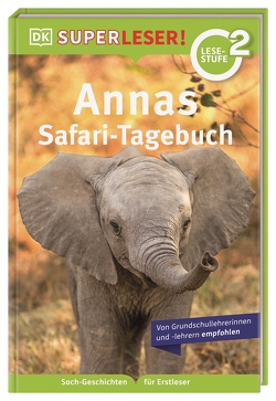 SUPERLESER! Annas Safari-Tagebuch von Lock,  Deborah, Sixt,  Eva
