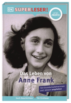 SUPERLESER! Das Leben von Anne Frank von Heller,  Simone, Krensky,  Stephen