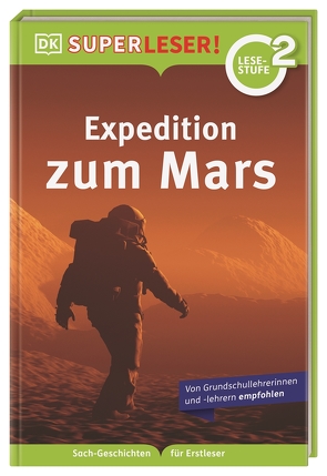SUPERLESER! Expedition zum Mars von Lock,  Peter, Reit,  Birgit