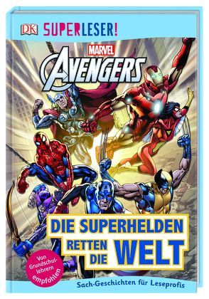 SUPERLESER! MARVEL Avengers Die Superhelden retten die Welt von March,  Julia, Taylor,  Victoria