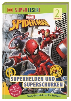 SUPERLESER! MARVEL Spider-Man Superhelden und Superschurken von Hugo,  Simon, Saunders,  Catherine