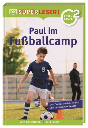 SUPERLESER! Paul im Fußballcamp von Braun,  Christina, Cox,  Jenny